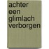 Achter een glimlach verborgen