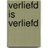 Verliefd is Verliefd