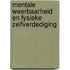 Mentale weerbaarheid en Fysieke Zelfverdediging