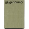 Galgenhumor by Theo Bakker