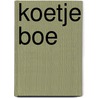 Koetje Boe by Frank Smit
