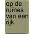 Op de ruïnes van een rijk