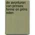 De avonturen van prinses Fenne en prins Eden
