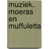 Muziek, Moeras en Muffuletta