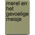 Merel en het gevoelige meisje