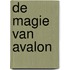 De magie van Avalon