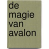 De magie van Avalon by Manon Tromp