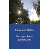 Na regen komt zonneschijn door Karin Kamphuis