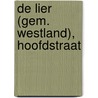 De Lier (gem. Westland), Hoofdstraat door J. Huizer