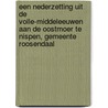 Een nederzetting uit de Volle-Middeleeuwen aan de Oostmoer te Nispen, gemeente Roosendaal by K.M. van Domburg