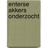 Enterse akkers onderzocht door M.C.E. Houkes