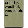 Poeldijk Westhof, vindplaats B. by L. van der Feijst