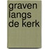 Graven langs de kerk
