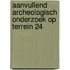 Aanvullend archeologisch onderzoek op Terrein 24