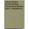 Natuur Buiten Landinrichting, Rossummermeden (gem. Dinkelland) door R. van Lil