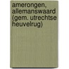 Amerongen, Allemanswaard (gem. Utrechtse Heuvelrug) by W. Van Breda