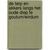 De terp en akkers langs het Oude Diep te Goutum/Wirdum door S. Zandboer