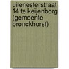 Uilenesterstraat 14 te Keijenborg (gemeente Bronckhorst) door J.A.G. van Rooij