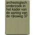 Archeologisch onderzoek in het kader van de aanleg van de Rijksweg 37