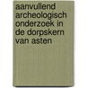 Aanvullend archeologisch onderzoek in de dorpskern van Asten by P. Ploegaert