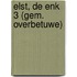 Elst, de Enk 3 (gem. Overbetuwe)