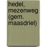 Hedel, Mezenweg (gem. Maasdriel) door S. Nederpelt