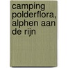 Camping Polderflora, Alphen aan de Rijn door S. Nederpelt