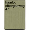 Haarlo, Eibergseweg 47 by S. Nederpelt