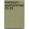 Wanssum - Pastoorstraat 20-22 by M. Stiekema