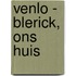 Venlo - Blerick, Ons Huis