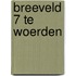 Breeveld 7 te Woerden