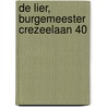 De Lier, Burgemeester Crezeelaan 40 door W. Van Breda