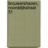 Brouwershaven, Noorddijkstraat 51 by S. Nederpelt