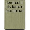 Dordrecht HTS terrein Oranjelaan door R.M. van der Zee