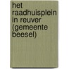 Het Raadhuisplein in Reuver (gemeente Beesel) by J. Huizer