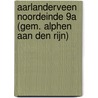 Aarlanderveen Noordeinde 9a (gem. Alphen aan den Rijn) door S. Nederpelt