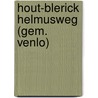 Hout-Blerick Helmusweg (gem. Venlo) door S. Nederpelt