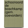 Schoonoord De Boschkamp (gem. Coevorden) door R.M. van der Zee