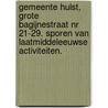 Gemeente Hulst, Grote Bagijnestraat nr 21-29. Sporen van laatmiddeleeuwse activiteiten. by E. Eimermann