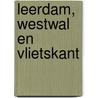 Leerdam, Westwal en Vlietskant door R.M.D. Jackson