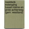 Naaldwijk Watergang tussen Kleine en Grote Achterweg (gem. Westland) door J.M. Blom