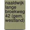 Naaldwijk Lange Broekweg 42 (gem. Westland) door J.M. Blom