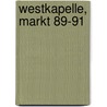 Westkapelle, Markt 89-91 door W. Van Breda