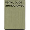 Venlo, Oude Arenborgweg door R. van Lil