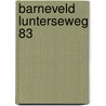 Barneveld Lunterseweg 83 door S. Nederpelt