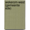 Wekerom-West (gemeente Ede) by J.M. Blom