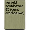 Herveld, Hoofdstraat 85 (gem. Overbetuwe) door W. Van Breda