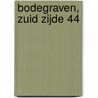 Bodegraven, Zuid Zijde 44 by S. Nederpelt