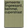Gemeente Lingewaard, Bemmel, Cuperstraat by K. van Kappel