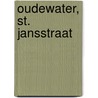 Oudewater, St. Jansstraat by W. Van Breda